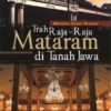 Buku Mengenal Budaya Nasional “Trah Raja-raja Mataram di Tanah Jawa”