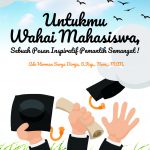 Buku Untukmu Wahai Mahasiswa: Sebuah Pesan Inspiratif Pemantik Semangat