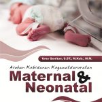 Buku Asuhan Kebidanan Kegawatdaruratan Maternal & Neonatal