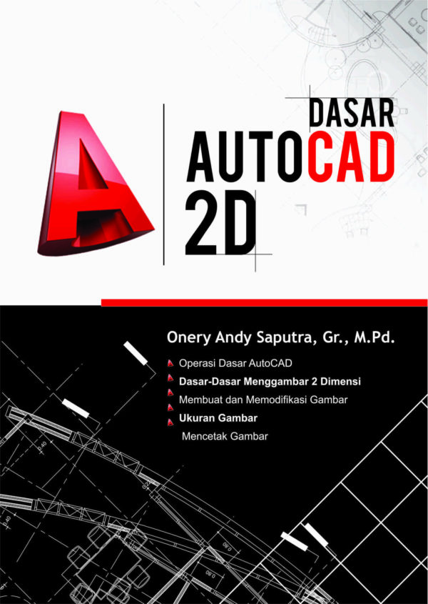 Buku Dasar Autocad 2 Dimensi - Penerbit Deepublish