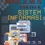 Buku Manajemen Proyek Sistem Informasi