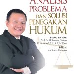 Buku Analisis Problema dan Solusi Penegakan Hukum