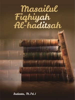 Buku Masailul Fiqhiyah Al-Haditsah
