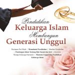 Buku Pendidikan Keluarga Islam Membangun Generasi Unggul
