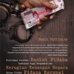 Buku Penerapan Ancaman Sanksi Pidana Tambahan Bagi Pengembalian Kerugian Keuangan Negara Dalam Tindak Pidana Korupsi