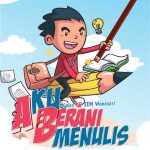 Buku Aku Berani Menulis