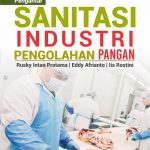 Buku Pengantar Sanitasi Industri Pengolahan Pangan