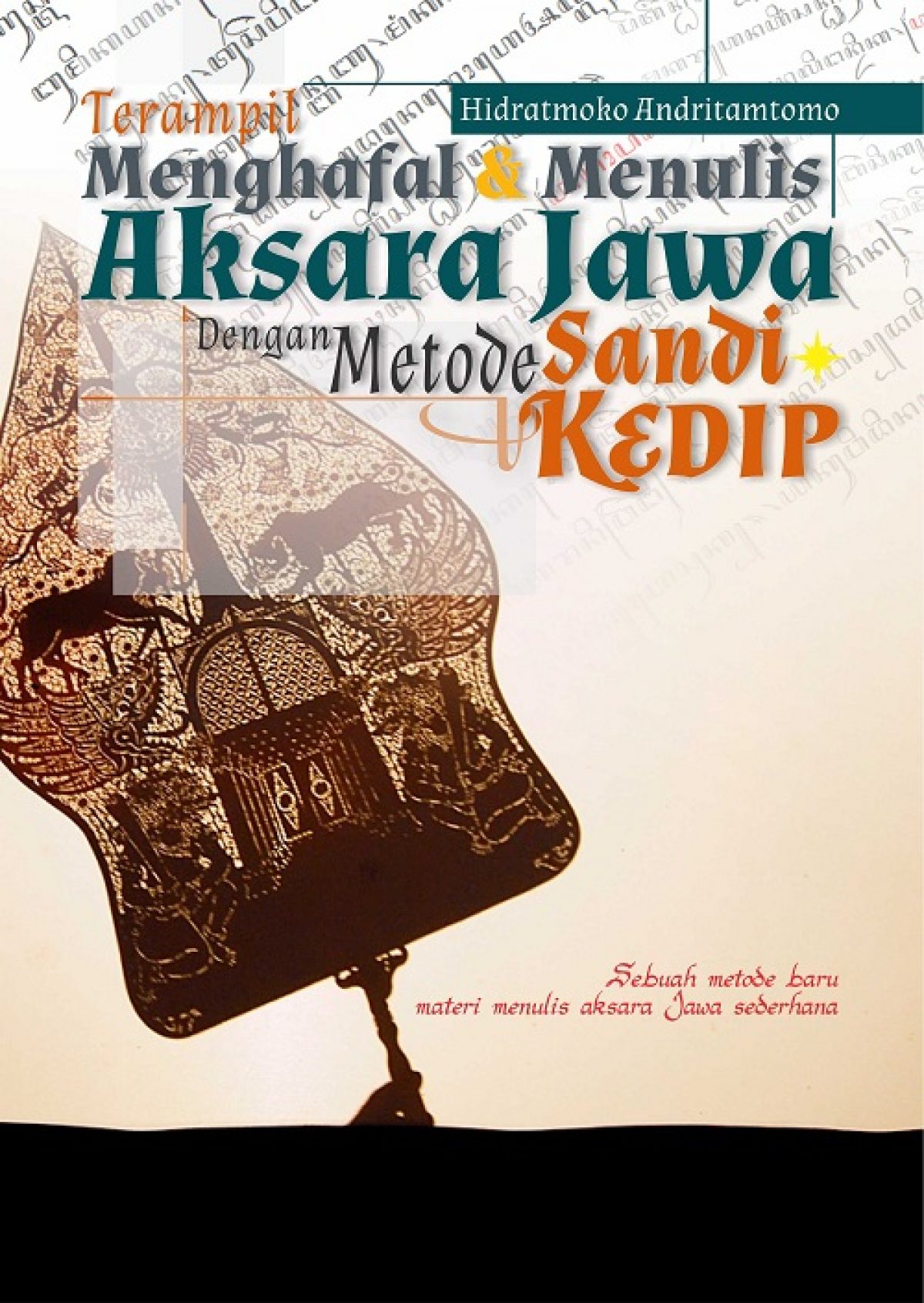 Buku Terampil Menghafal Dan Menulis Aksara Jawa Dengan Metode. 