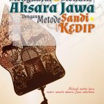 Buku Terampil Menghafal dan Menulis Aksara Jawa dengan Metode Sandi Kedip: sebuah metode baru materi menulis aksara Jawa sederhana