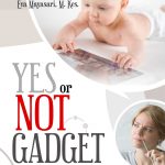 Buku Yes or Not Gadget Buat Si Buah Hati