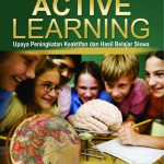 Buku Metode Active Learning - Upaya Peningkatan Keaktifan dan Hasil Belajar Siswa