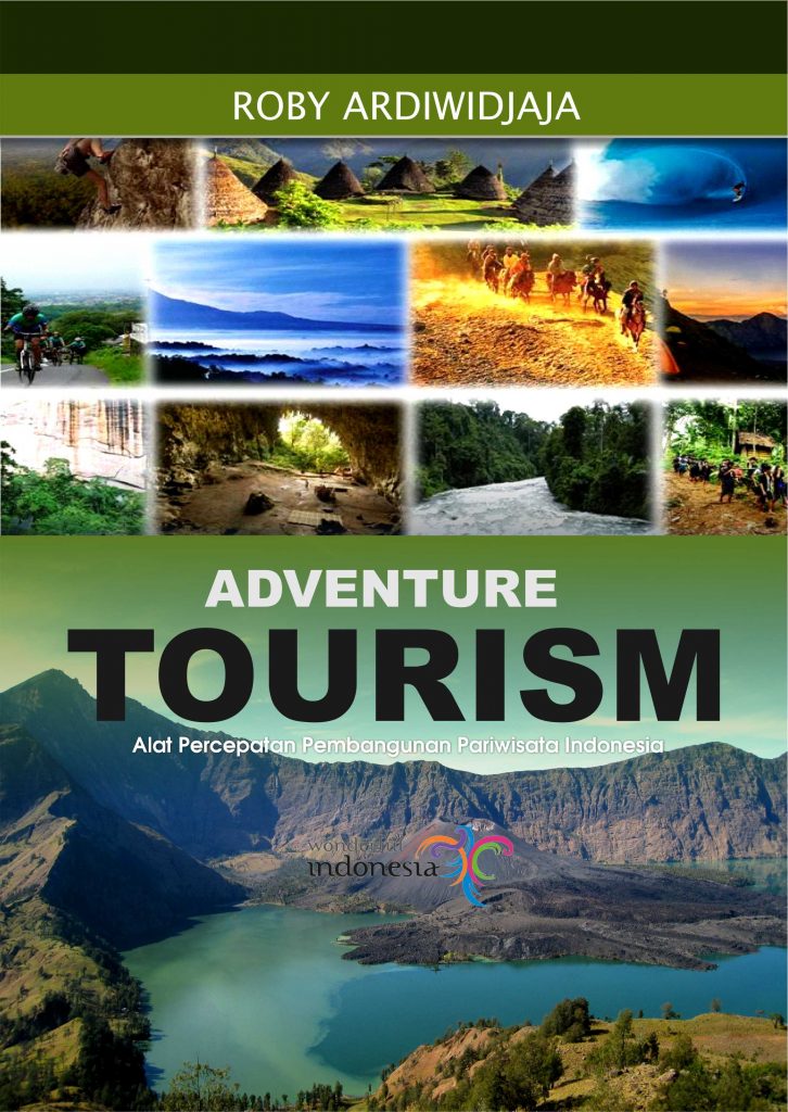 Buku Adventure Tourism: Alat Percepatan Pembangunan Pariwisata Indonesia