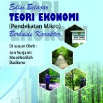 Buku Edisi Belajar Teori Ekonomi (Pendekatan Mikro) Berbasis Karakter