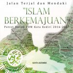 Buku Jalan Terjal dan Mendaki “Islam Berkemajuan” Potret Buram PDM Kota Kediri 2016-2017