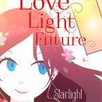 Novel Love, Light, Future