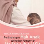 Buku Perlindungan Hak Anak terhadap Pemberian Air Susu Ibu (ASI)