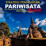 Buku Strategi Pemasaran Pariwisata dalam Perspektif Sistem Kepariwisataan Belajar dari Negara Thailand