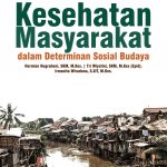 Buku Kesehatan Masyarakat dalam Determinan Sosial Budaya