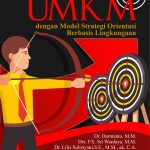 Buku Kiat Percepatan Kinerja UMKM dengan Model Strategi Orientasi Berbasis Lingkungaan