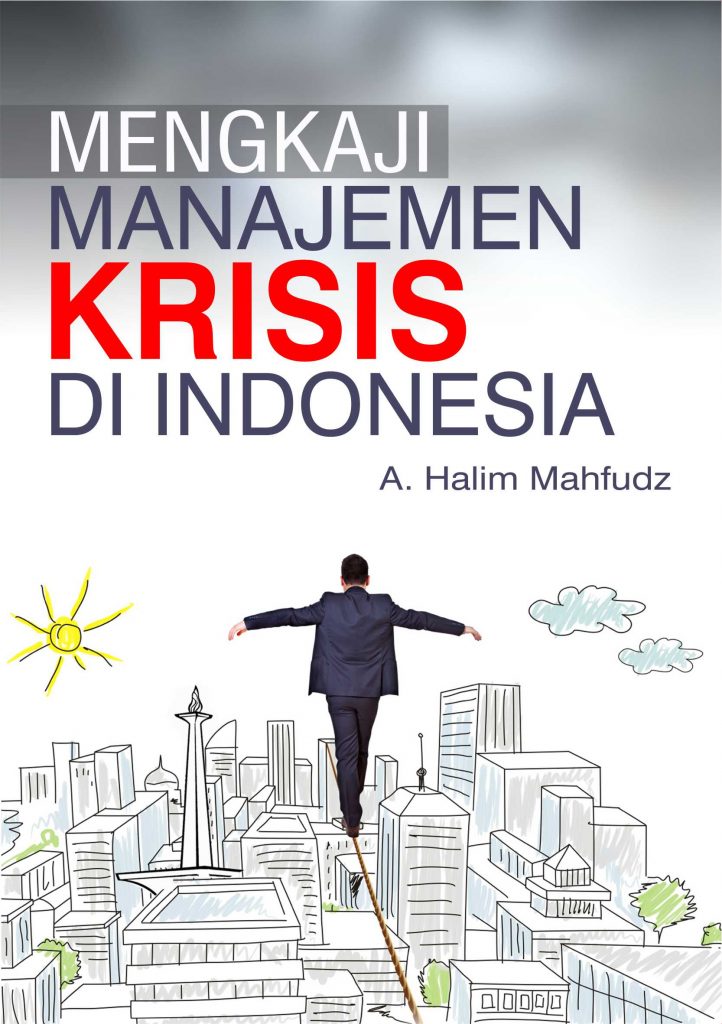 Buku Mengkaji Manajemen Krisis Di Indonesia - Deepublish