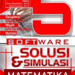 Buku 5 Software Solusi & Simulasi Matematika: Geogebra, Delphi Math, Maple, QM for Windows, & Matlab