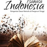 Buku Bahasa Indonesia (Pengantar Dasar Menulis Di Perguruan Tinggi)