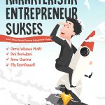 Buku Karakteristik Entrepreneur Sukses Kunci Sukses Menjadi Seorang Entrepreneur Muda