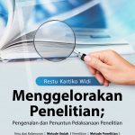 Buku Menggelorakan Penelitian; Pengenalan dan Penuntun Pelaksanaan Penelitian