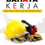 Buku Bahaya Kerja serta Faktor-faktor yang Mempengaruhinya