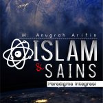 Buku Islam & Sains; Paradigma Integrasi