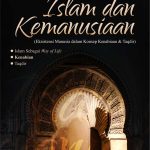 Buku Islam Dan Kemanusiaan (Eksistensi Manusia Dalam Konsep Kenabiaan & Taqdir