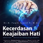 Buku Kecerdasan Dan Keajaiban Hati Aplikasi Praktis Memasuki Zona Bahagia Dengan Metode Air
