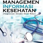 Buku Manajemen Informasi Kesehatan: Pengelolaan Dokumen Rekam Medis
