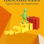 Buku Perencanaan Suksesi: Urgensi, Model, dan Implementasi
