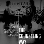 Buku The Counseling Way Catatan Tentang Konsepsi Dan Keterampilan Konseling