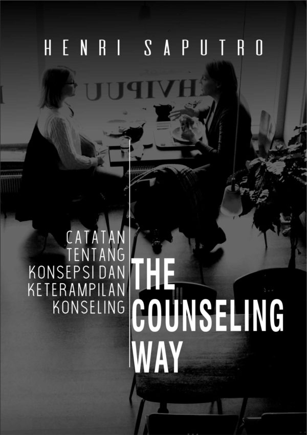 Buku The Counseling Way Catatan Tentang Konsepsi Dan Keterampilan Konseling