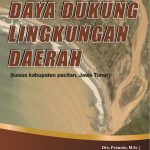 Buku Daya Dukung Lingkungan Daerah (Kasus Kabupaten Pacitan, Jawa Timur)