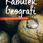 Buku Kajian Kurikulum Dan Buku Teks Geografi (Kabutek Geografi)