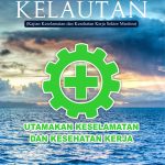 Buku Keselamatan Dan Kesehatan Kerja Kelautan: (Kajian Keselamatan Dan Kesehatan Kerja Sektor Maritim)