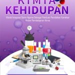 Buku Kimia Kehidupan Model Integrasi Sains-Agama Sebagai Panduan Pendidikan Karakter Dalam Pembelajaran Kimia