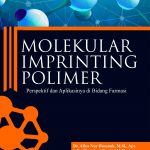 Buku Molekular Imprinting Polimer : Perspektif Dan Aplikasinya Di Bidang Farmasi