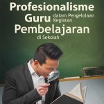 Buku Profesionalisme Guru dalam Pengelolaan Kegiatan Pembelajaran di Sekolah