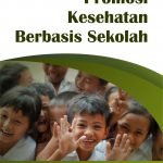 Buku Ajar Promosi Kesehatan Berbasis Sekolah