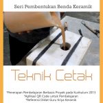 Buku Seri Pembentukan Benda Keramik: Teknik Cetak