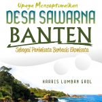 Buku Upaya Mengoptimalkan Desa Sawarna, Banten sebagai Pariwisata Berbasis Ekowisata
