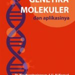 Buku Genetika Molekuler Dan Aplikasinya