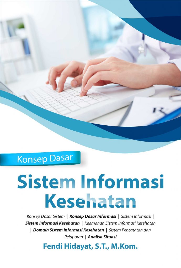 Buku Konsep Dasar Sistem Informasi Kesehatan - Deepublish