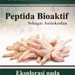 Buku Peptida Bioaktif Sebagai Antioksidan Eksplorasi Pada Ceker Ayam
