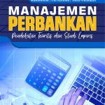 Buku Manajemen Perbankan (Pendekatan Teoritis Dan Studi Empiris)