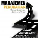 Buku Manajemen Perubahan Menuju Organisasi Berkinerja Tinggi